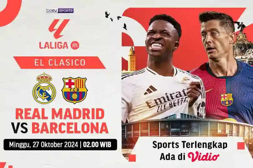Panas! Jadwal El Clásico Real Madrid vs Barcelona Siap Guncang La Liga!